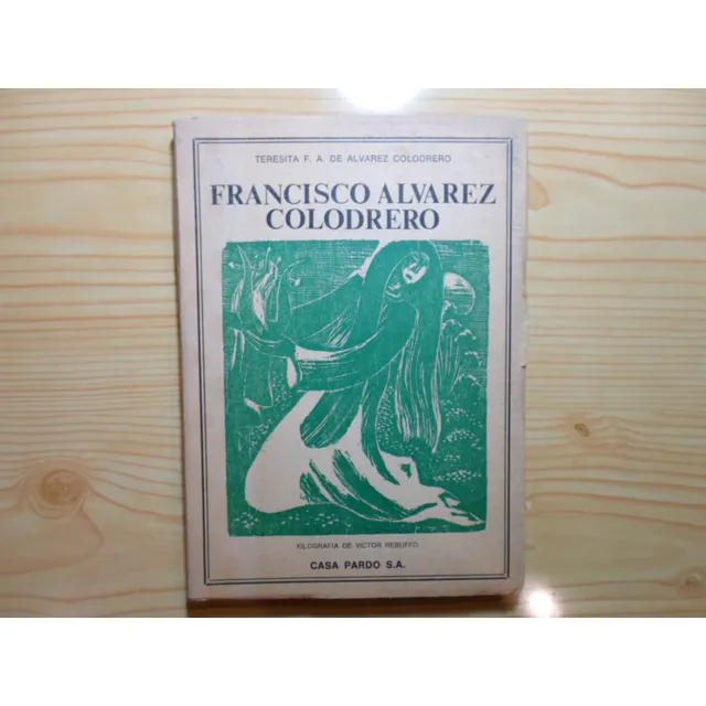 Francisco Alvarez Colodrero - Teresita De Alvarez Colodrero