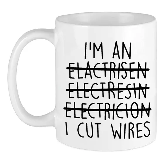 Taza Divertida Para Electricista Texto Ingl  I An Cut Wires 