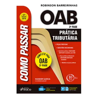 Como Passar Na Oab 2ÂȘ Fase PrĂĄtica TributĂĄria 4ÂȘ Edição - 2018, De Barreirinhas, Robinson. Como Passar Editorial Editora Foco JurĂdico Ltda, Capa Mole Em PortuguĂȘs, 2018 Como Passar Na Oab 2ÂȘ Fase PrĂĄtica TributĂĄria 4ÂȘ Edição - 2018, De Barreirinhas, Robinson. Como Passar Editorial Editora Foco JurĂdico Ltda, Capa Mole Em PortuguĂȘs, 2018