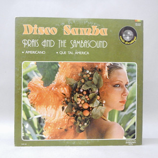 Lp Disco Samba Prais And The Sambasound Dc4 Lp Disco Samba Prais And The Sambasound Dc4