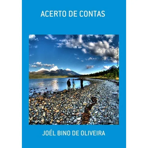Acerto De Contas, De Joél Bino De Oliveira. Série Não Aplicável, Vol. 1. Editora Clube De Autores, Capa Mole, Edição 1 Em Português, 2018