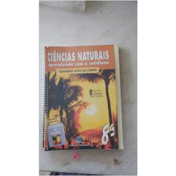 Livro Ciências Naturais 8ª - Aprendendo Com O Cotidiano - Eduardo Leite Do Canto [1999]