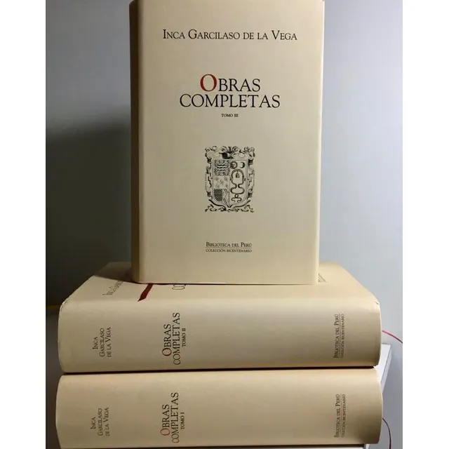 Inca Garcilaso De La Vega. Obras Completas