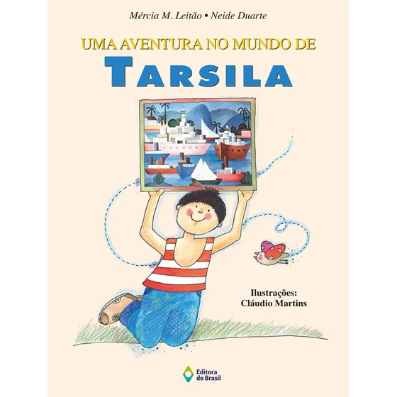 Uma aventura no mundo de Tarsila, de Leitão, Mércia Maria. LerArte Editorial Editora do Brasil, capa mole em português, 2000