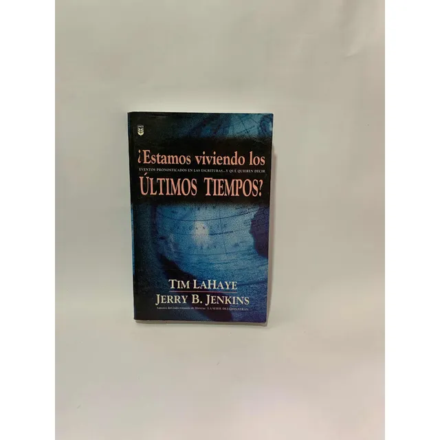 Estamos Viviendo Los Últimos Tiempos Tim Lahaye