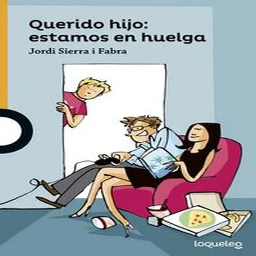 Querido Hijo: Estamos En Huelga - Sierra I Fabra, Jordi
