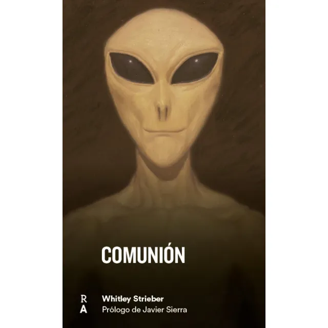 Libro: Comunión. Strieber, Whitley. Reediciones Anomales