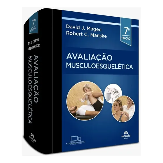 Livro: Avaliação Musculoesquelética - 7ª Edição - David J. Magee E Robert C. Manske