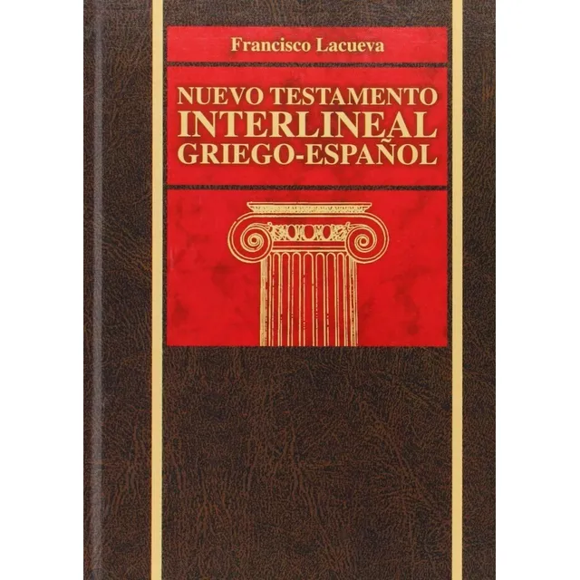 Testamento Interlineal Griego - Español - F. Lacueva