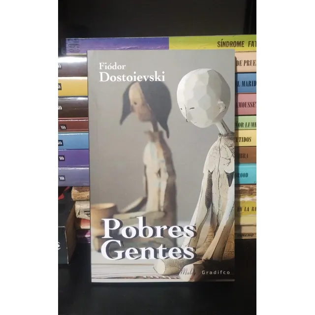 Pobres Gentes - Fiodor Dostoievski - Ed. Gradifco Nuevo