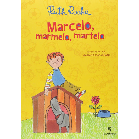 Marcelo Marmelo Martelo Ruth De Rocha Editora Salamandra Edição 2023 Marcelo Marmelo Martelo Ruth De Rocha Editora Salamandra Edição 2023