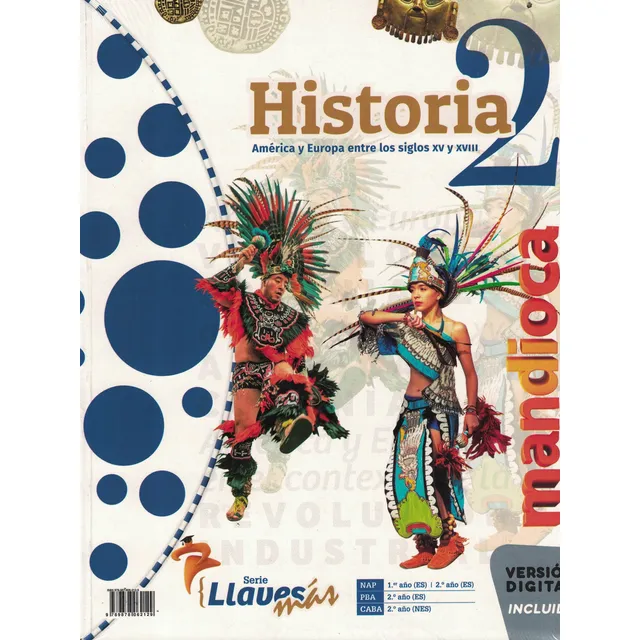 Historia 2 America Y Europa Entre Los Siglos XV Y XVIII Editorial Estacion Mandioca en Español