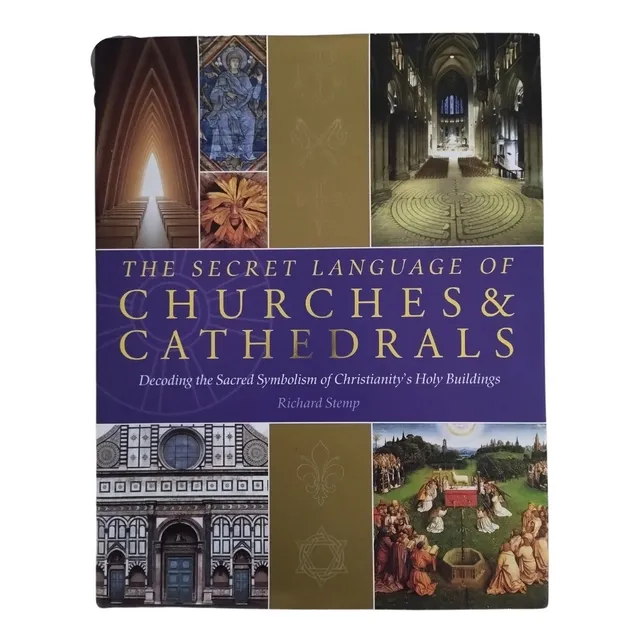 The Secret Language Of Churches & Cathedrals
