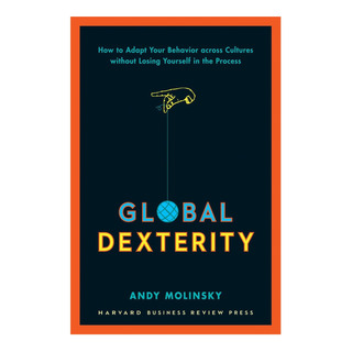 Libro: Global Dexterity: How To Adapt Your Behavior Across C Libro: Global Dexterity: How To Adapt Your Behavior Across C