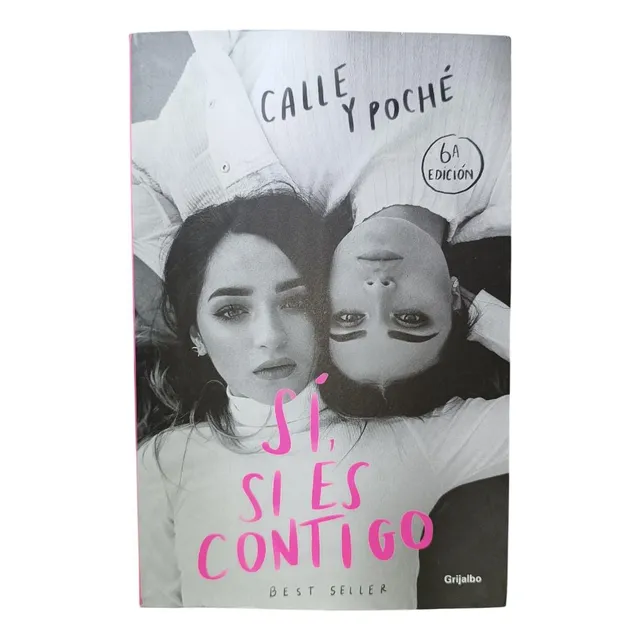 Libro: Sí, Si Es Contigo - Calle Y Poché 