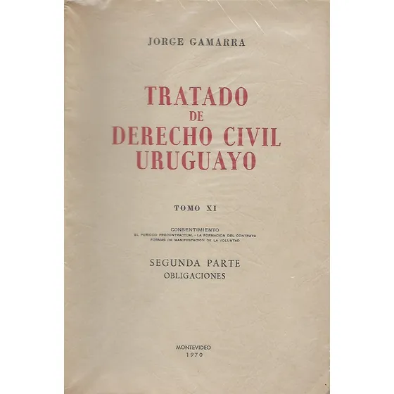 Tratado De Derecho Civil Uruguayo - Obligaciones - Gamarra