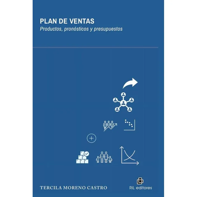 Plan de ventas. Productos, pronósticos y presupuestos, de Tercila Moreno. Editorial Ril Editores, tapa blanda, edición 1 en español, 2023