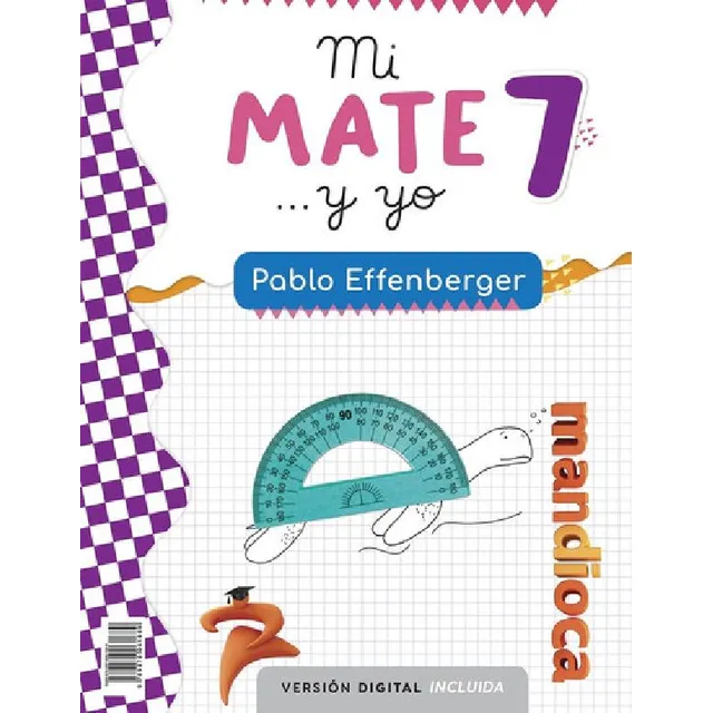 Mi Mate... Y Yo 7 - Pablo Effenberger, De Effenberger, Pablo., Vol. 1. Editorial Estacion Mandioca, Tapa Blanda En Español