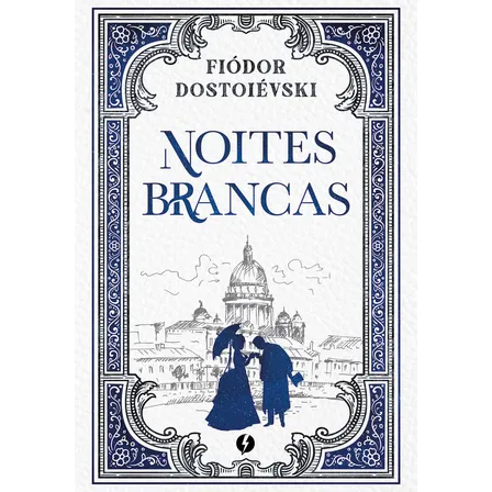 Livro Noites Brancas De Fiódor Dostoiévski Edição 1 De Luxo 2026 Português 2026 Editora Excelsior