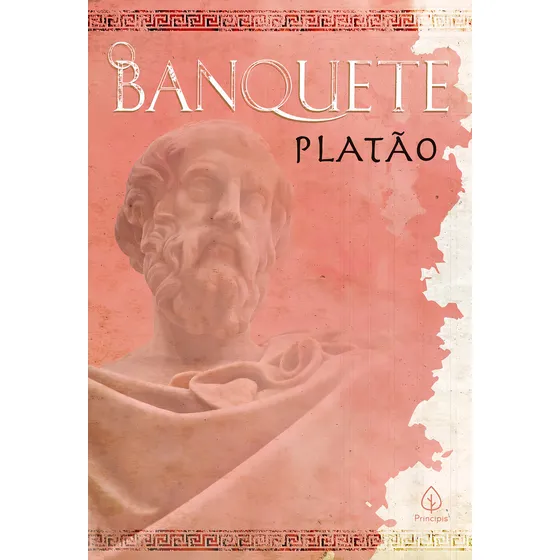 O banquete, de Platón. Clássicos da literatura mundial, vol. 1. Editorial Principis, capa mole, edição 1ª edição em português, 2020
