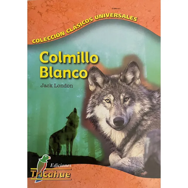 Colmillo Blanco / Jack London