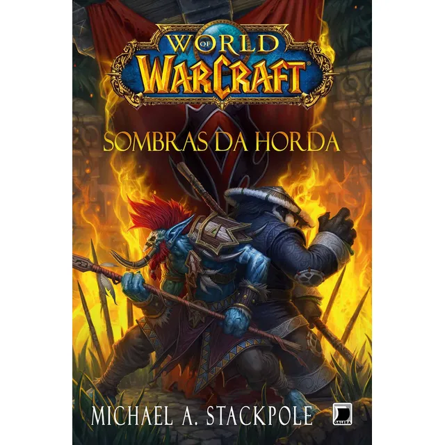 World of Warcraft: Sombras da horda, de Stackpole, Michael A.. World Of Warcraft Editorial Galera, capa mole em português, 2013