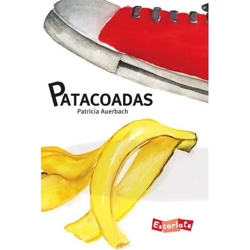 Patacoadas, De Auerbach, Patrícia. Editora Escarlate, Capa Mole, Edição 1ª Edição - 2016 Em Português