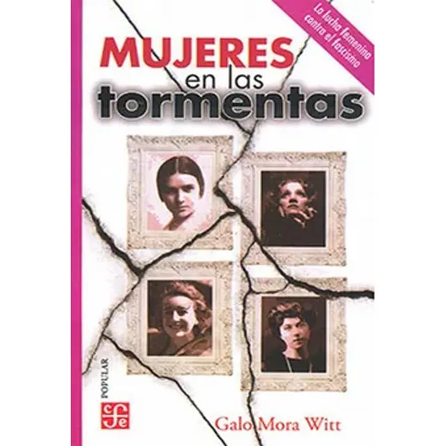 Libro Fisico Mujeres En Las Tormentas.  Galo Mora Witt