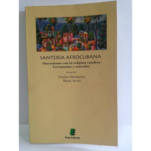 Libro Santería Afrocubana. De Paulino Hernández. María Avedo