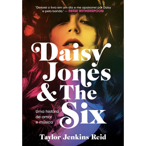 Daisy Jones and The Six: Uma história de amor e música, de Reid, Taylor Jenkins. Editorial Editora Schwarcz SA, capa mole em português, 2019