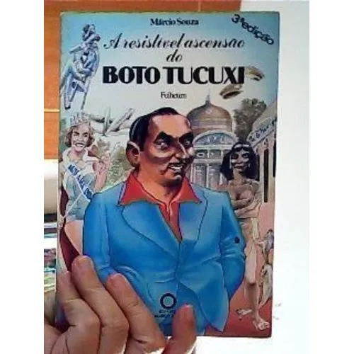 Livro Resistivel Ascensão Do Boto Tucuxi Marcio Souza