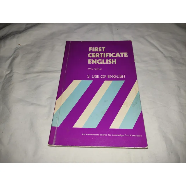 First Certificate English 3 Use Of English - W S Fowler