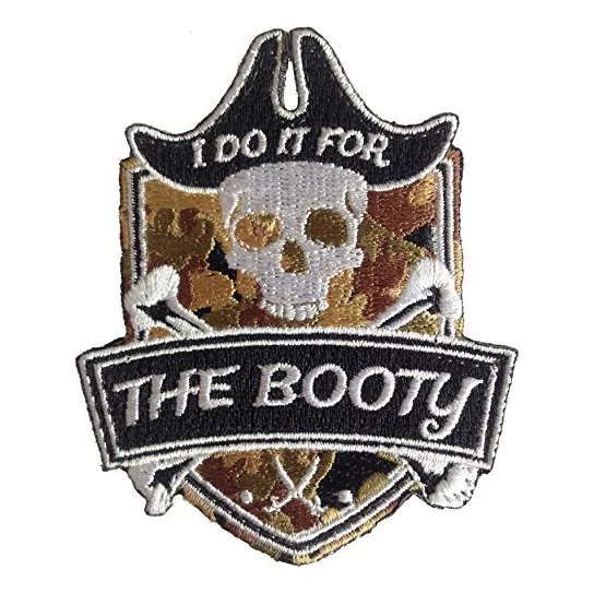 Pirate  I Do It For The Booty  Embroidered Morale Patch