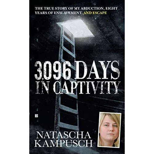 3,096 Days In Captivity The True Story Of My Abduction, Eig, De Kampusch, Natascha. Editorial Berkley, Tapa Blanda En Inglés, 2011