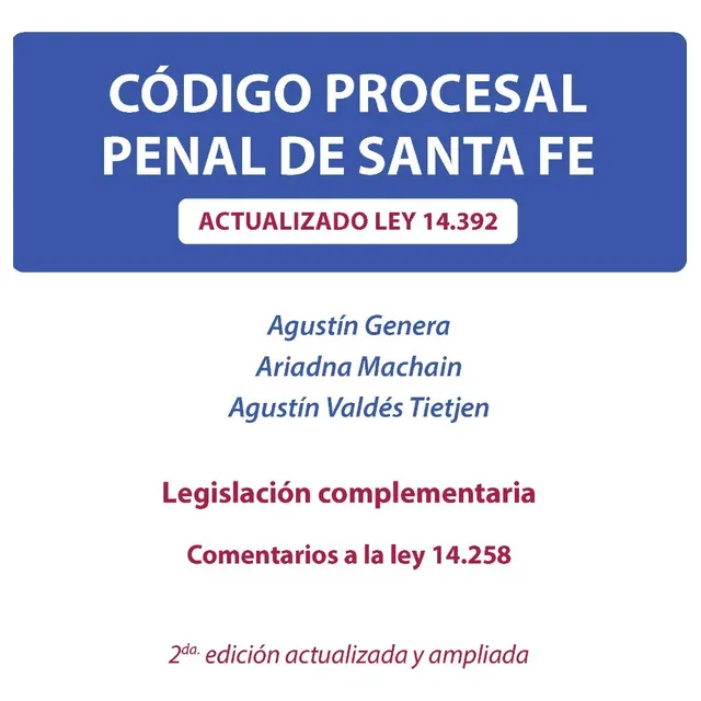 Código Procesal Penal De Santa Fe Con Leyes Complementarias