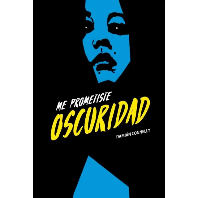 Me Prometiste Oscuridad - Damián Conelly - Deriva