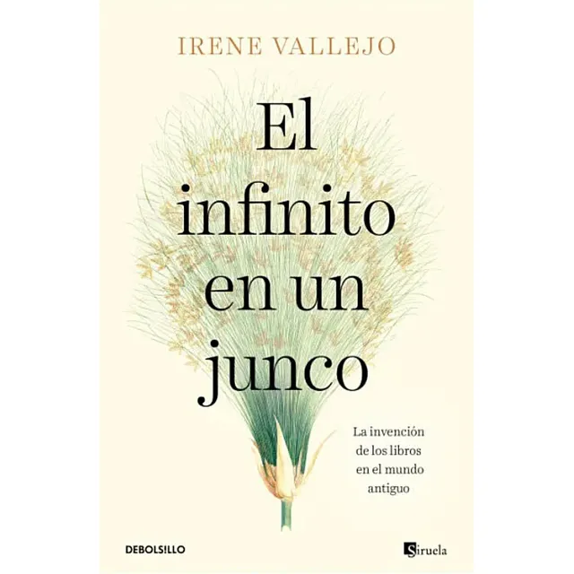 El Infinito En Un Junco (libro Original) / Irene Vallejo