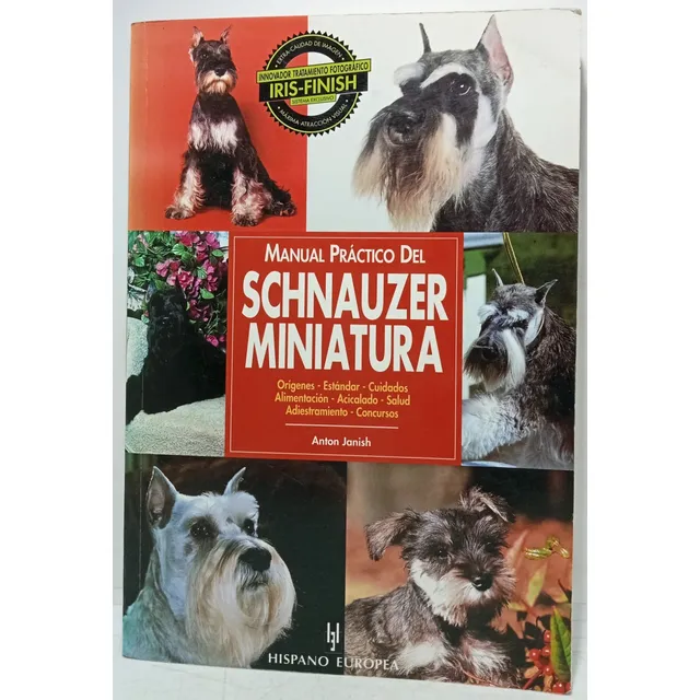 Schnauzer Miniatura - Manual - Cuidado - A Janish - Perros