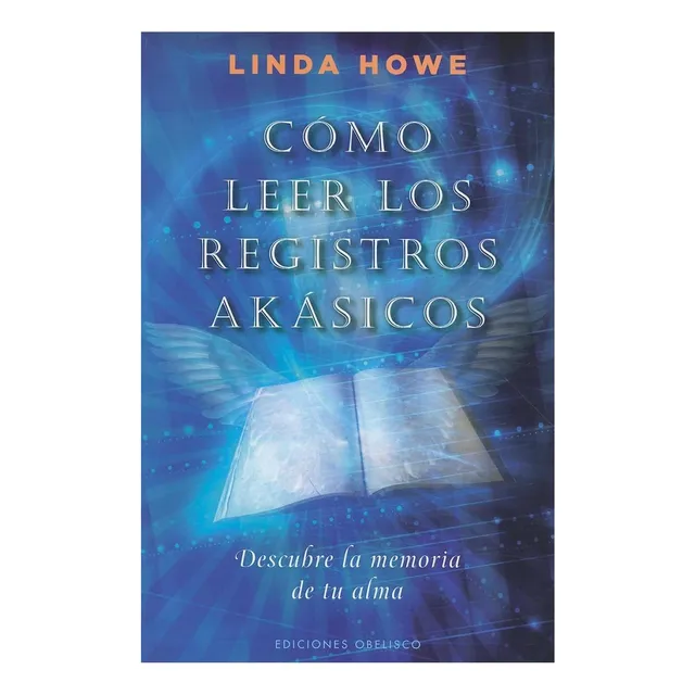 Libro: Cómo Leer Los Registros Akásicos: Descubre La Memoria
