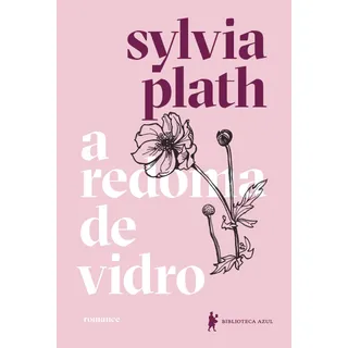 Livro A Redoma De Vidro Por Sylvia Plath 2ÂȘ Edição 2019 PortuguĂȘs Editora Biblioteca Azul Livro A Redoma De Vidro Por Sylvia Plath 2ÂȘ Edição 2019 PortuguĂȘs Editora Biblioteca Azul