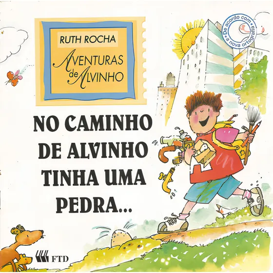 No Caminho De Alvinho Tinha Uma Pedra, De Ruth Rocha. Editora Ftd, Capa Mole Em Português, 2004