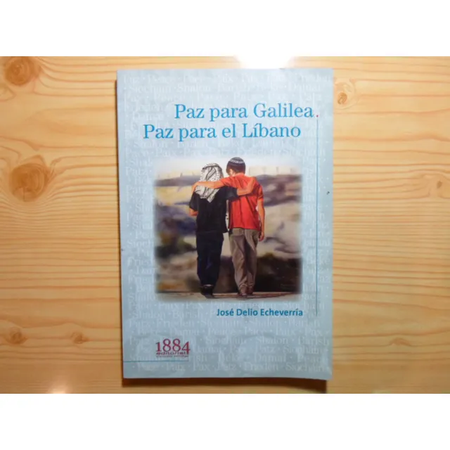 Paz Para Galilea Paz Para El Libano - Jose Delio Echeverria