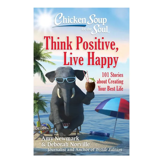 Libro: Sopa De Pollo Para El Alma: Piensa En Positivo, Vive