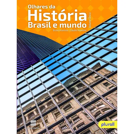 Olhares da história (Antigo HGB), de Vicentino, Cláudio. Editorial Scipione Didáticos, capa mole em português, 2017