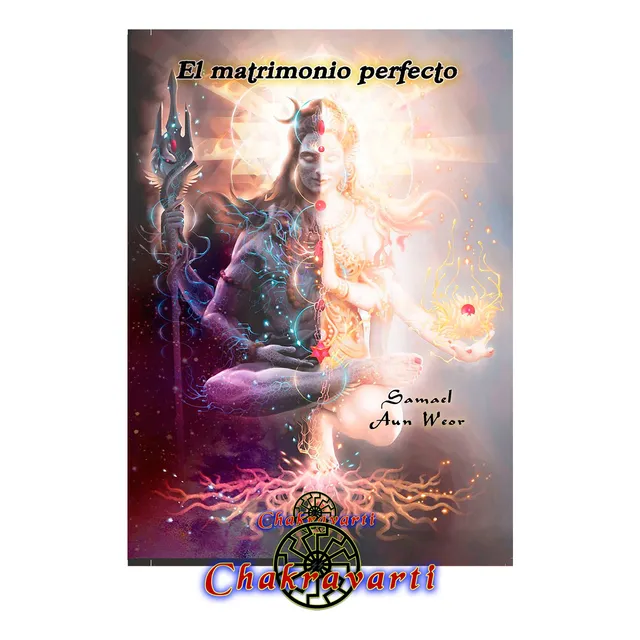 El Matrimonio Perfecto -  Samael Aun Weor (tantra)