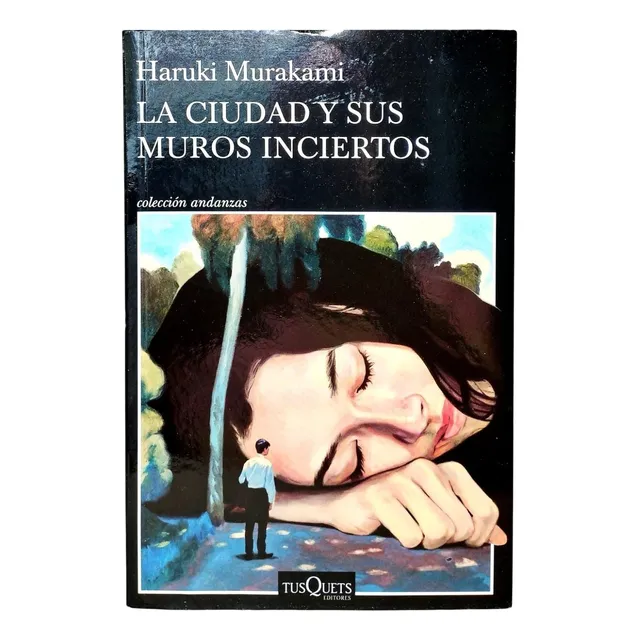 La Ciudad Y Sus Muros Inciertos - Haruki Murakami Original