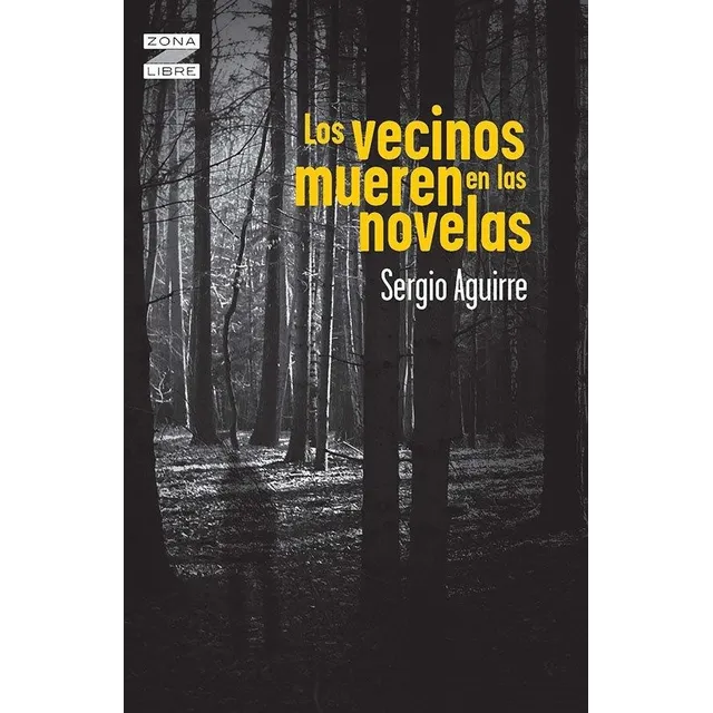 Los Vecinos Mueren En Las Novelas -  Norma Kapelusz