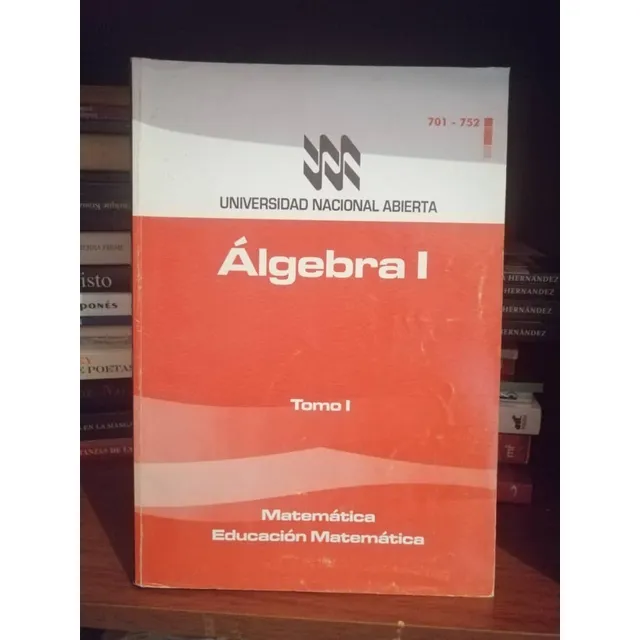Algebra I Tomo I Y I I Universidad Nacional Abierta Yf