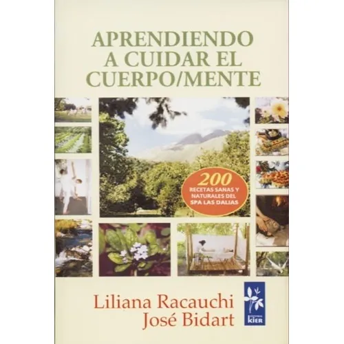 Aprendiendo A Cuidar El Cuerpo-mente - Racauchi Liliana