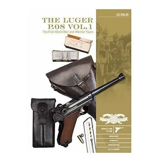 Luger P.08 Vol.1: The First World War And Weimar Years: Mod